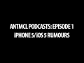 Podcast: Thoughts on the iPhone 5 / iOS 5