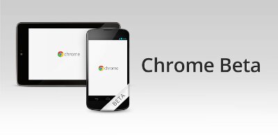 Chrome beta for Android now available