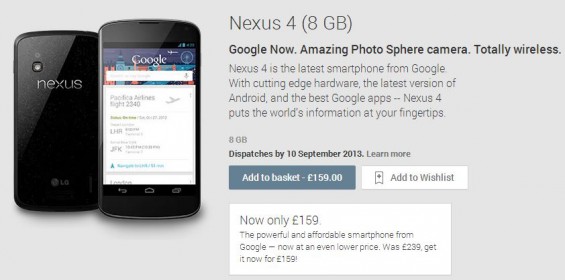 Dont worry! The Nexus 4 is still available in the UK, baby.